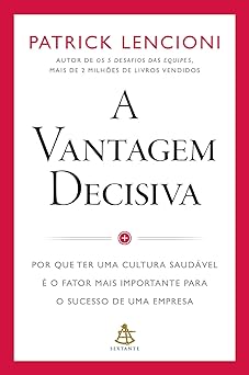 A vantagem decisiva Patrick Lencioni